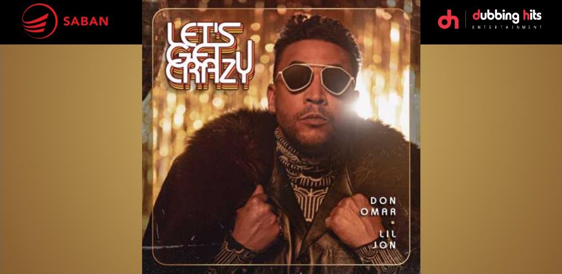 Don Omar y Rap Lil Jon fusionaron su talento en el sencillo “Let’s Get Crazy”