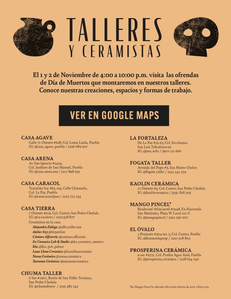 “Ofrendas de Tierra”, es un evento en el que talleres de cerámica en Puebla y Cholula abrirán sus puertas, para que vivos y muertos visiten sus ofrendas durante el 1 y 2 de noviembre