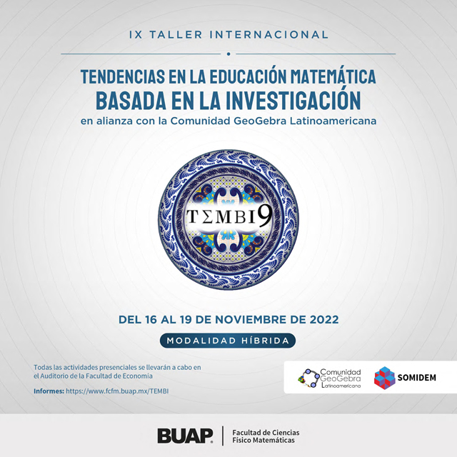 Inicia el IX Taller Internacional Tendencias en la Educación Matemática Basada en la Investigación, TEMBI 9