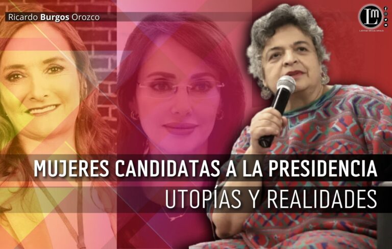 Mujeres candidatas a la presidencia, utopías y realidades