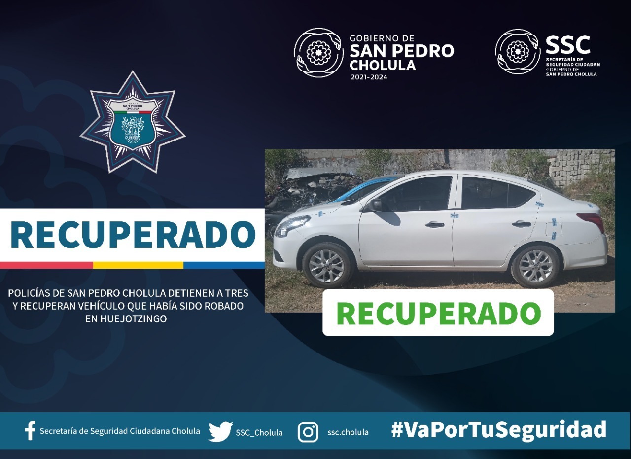 En San Pedro Cholula detienen a 3 y recuperan vehículo robado