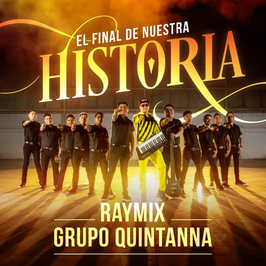 Raymix y Grupo Quintanna promocionan “El Final de Nuestra Historia”