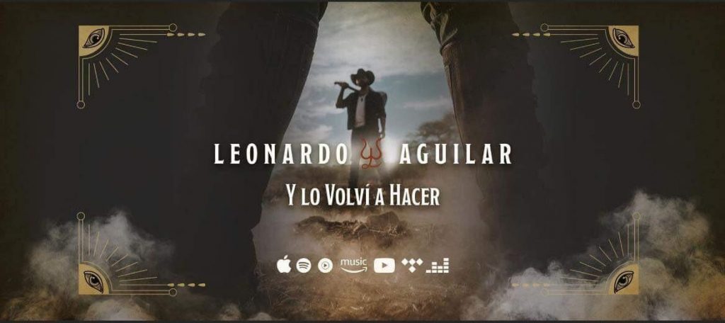 Leonardo Aguilar estrena nuevo material discográfico “Y lo volví a hacer”