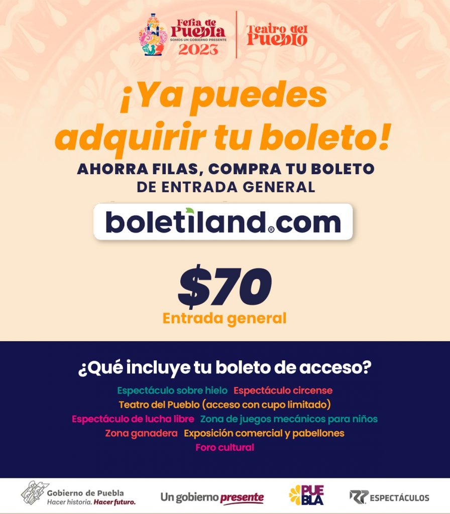 Fotonota: Ya están disponibles los boletos para la fiesta de la Feria Puebla 2023