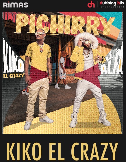 “Pichirry” Feat. El Alfa es el nuevo sencillo de Kiko El Crazy