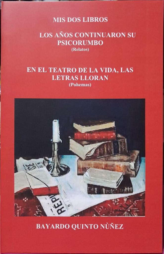 Bitácora de futuro: Presentación de dos libros: Los años continuaron su psicorumbo; y en el teatro de la vida, las letras lloran