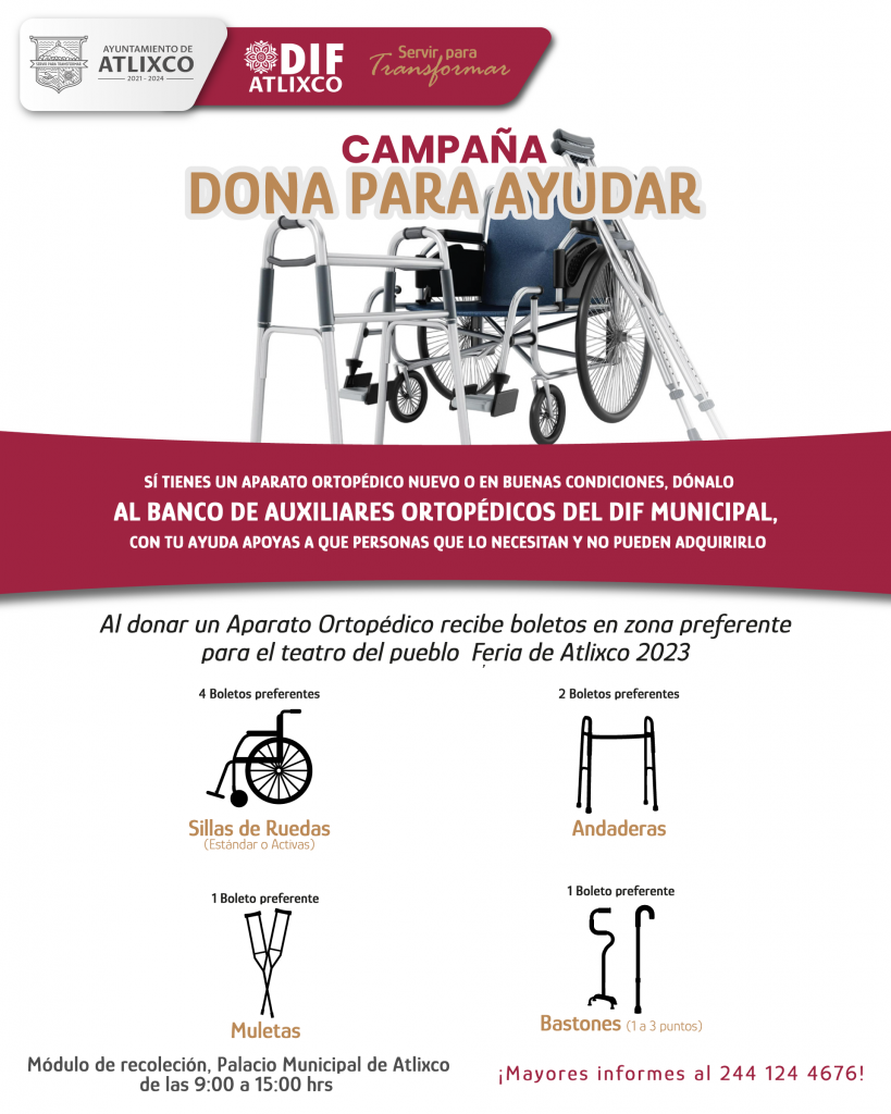 Desde Atlixco: ¿Quieres tu lugar preferente en el Teatro del Pueblo de la Feria 2023? dona aparatos ortopédicos al DIF municipal y obtenlo
