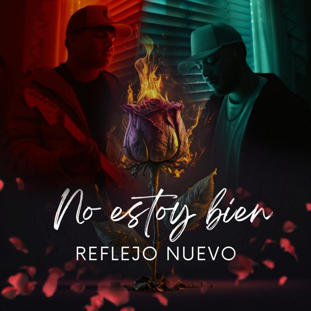 Reflejo Nuevo lanzó su sencillo “No estoy bien”