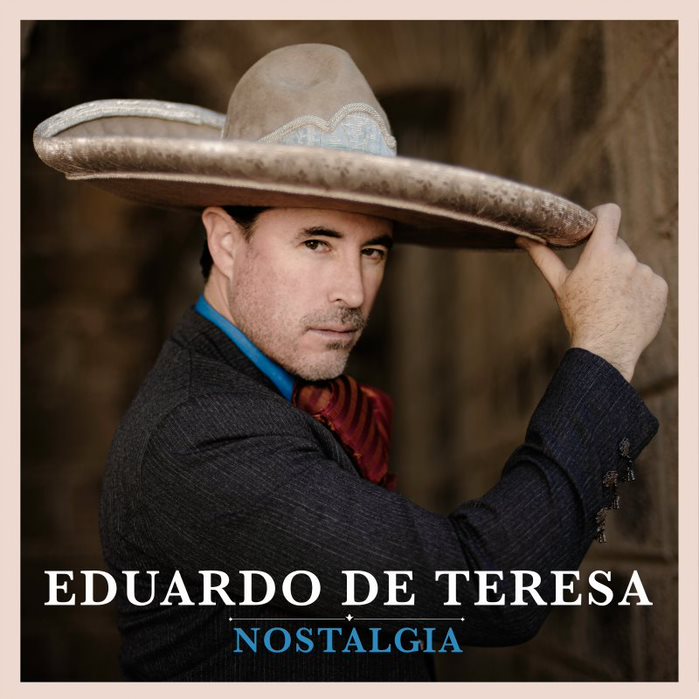 Eduardo de Teresa “El Charro” presenta “Nostalgia”, su álbum debut