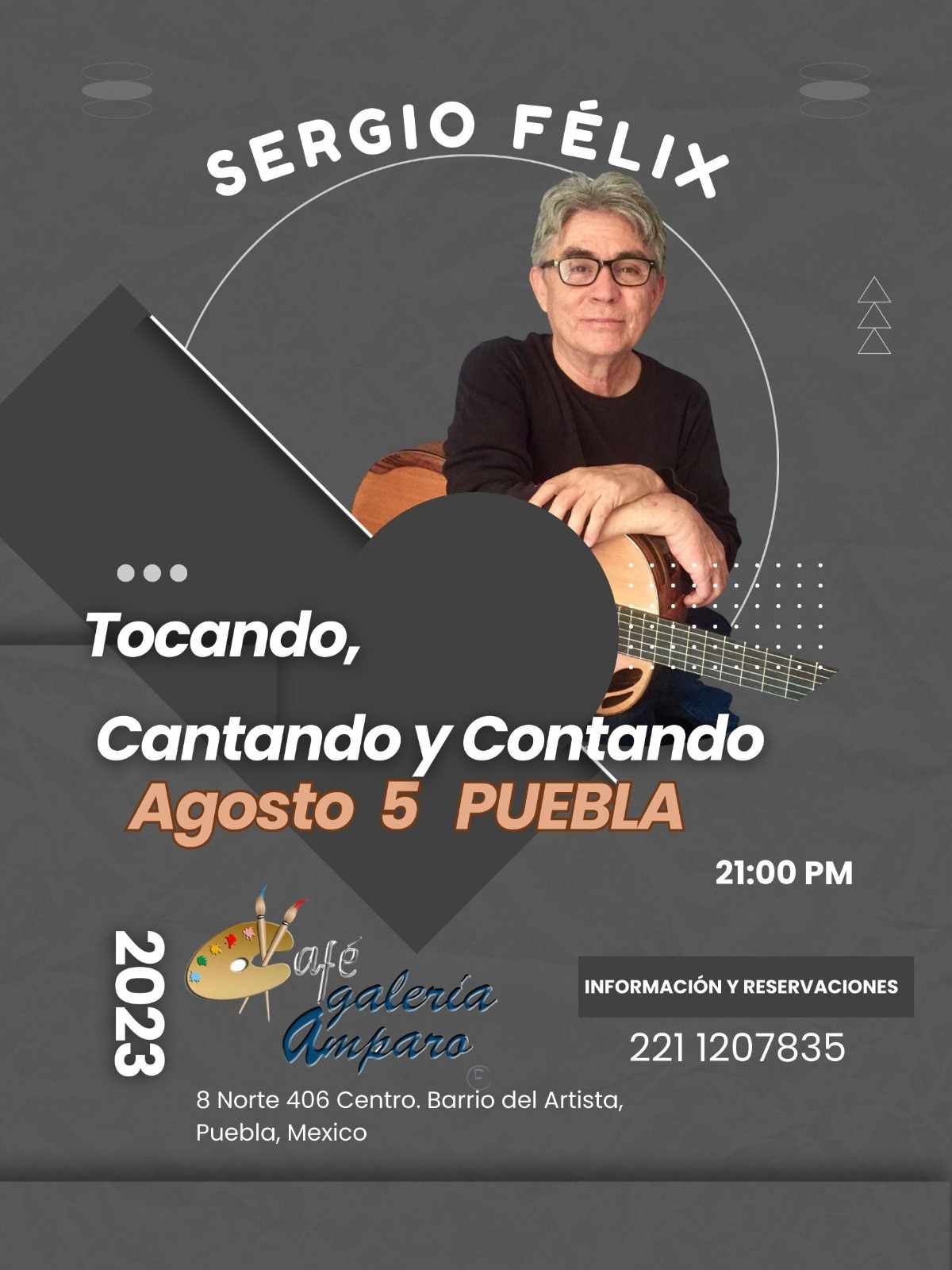 El extraordinario cantante, guitarrista y compositor Sergio Félix se presentará en Puebla con su concierto “Tocando, Cantando y Contando”