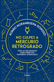 ¿Temeroso de Mercurio retrógrado? Estos 6 libros te ayudarán a superar los ciclos de incertidumbre