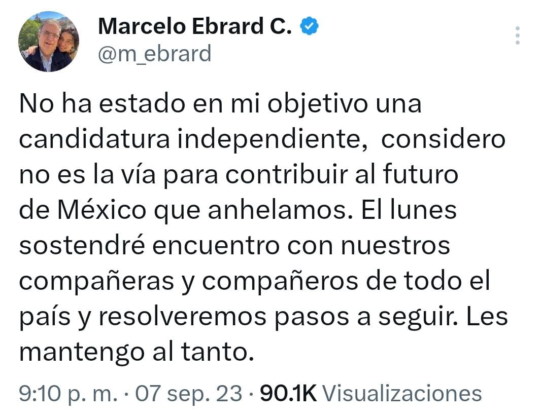 Desde Twitter, Marcelo Ebrard descartó la candidatura presidencial por la vía independiente