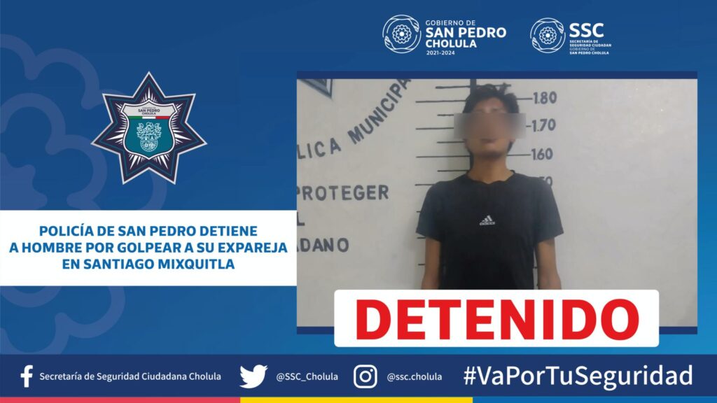Policía de San Pedro detiene a hombre por golpear a su expareja en Santiago Mixquitla