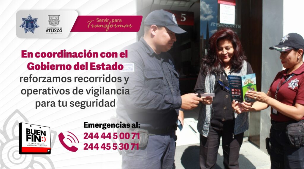 Desde Atlixco: Se reforzará la seguridad durante el Buen Fin