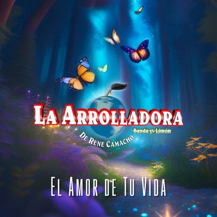 “El amor de tu vida”: nuevo sencillo de La Arrolladora Banda El Limón