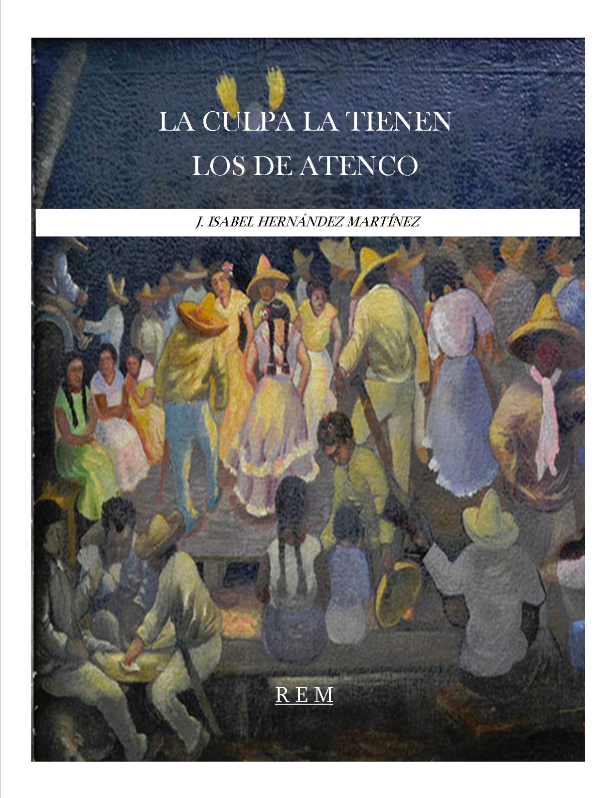 SECULT invita a la presentación de los libros “La Culpa la Tienen los de Atenco” y  “Habla Elena”