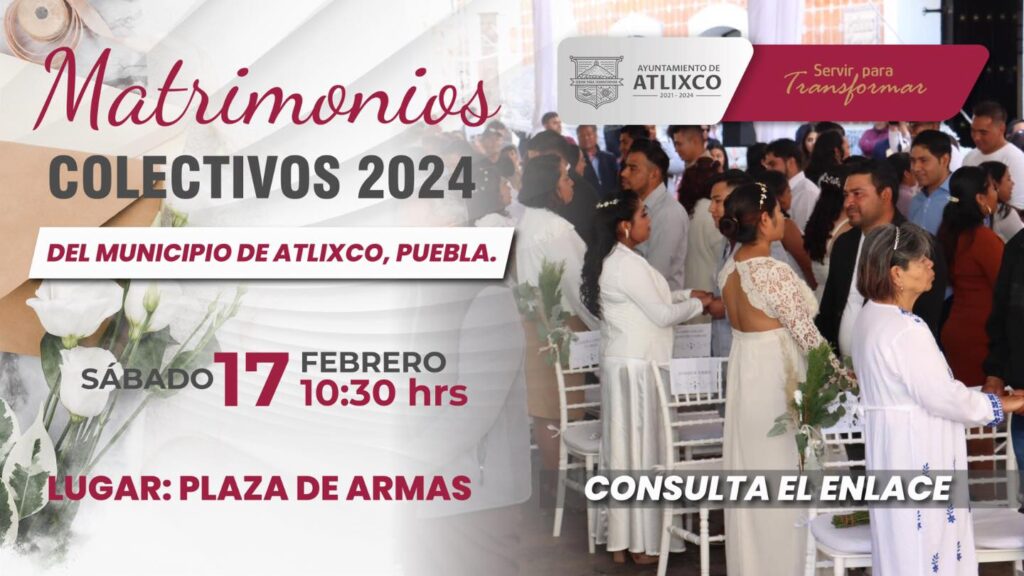 ¿Quieres casarte en Atlixco? consulta las bases para que participes en un matrimonio colectivo