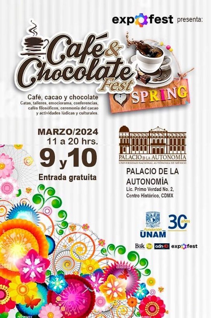 Café & Chocolate Fest- Edición Primavera, Los días 9 y 10 de marzo en el Palacio de la Autonomía, Centro Histórico, CDMX.