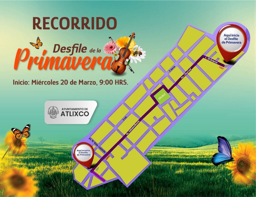 Desde Atlixco: ¡Conoce la ruta del desfile de primavera!