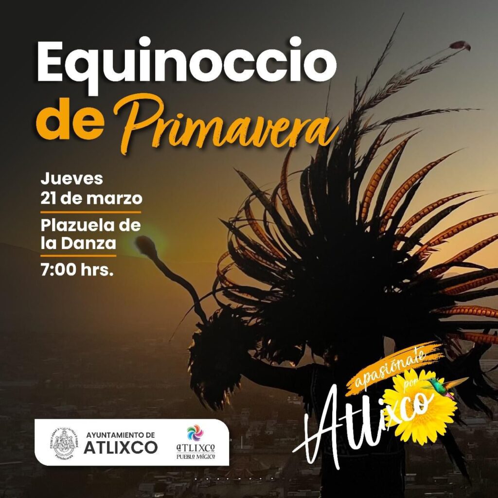¡Llénate de energía en el equinoccio de primavera de Atlixco!
