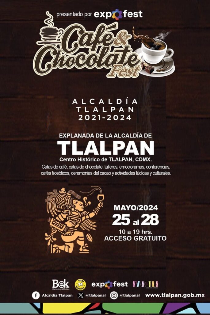 El Café & Chocolate Fest llega a la Explanada de la alcaldía de Tlalpan del 25 AL 28 de mayo, 2024. entrada libre
