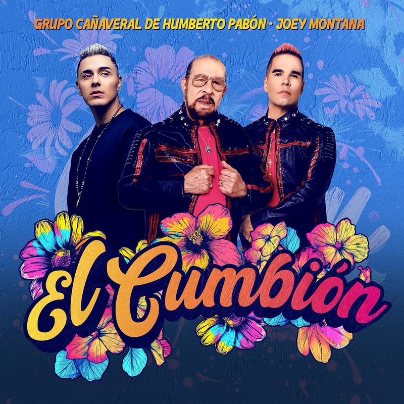 Grupo Cañaveral y Joey Montana fusionaron su talento en “El Cumbión”