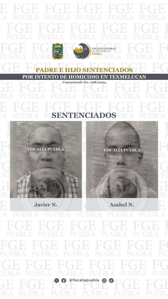 Padre e hijo sentenciados por intento de homicidio en Texmelucan