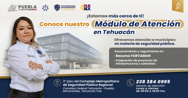 Instala Consejo Estatal de Seguridad módulo de atención en Tehuacán