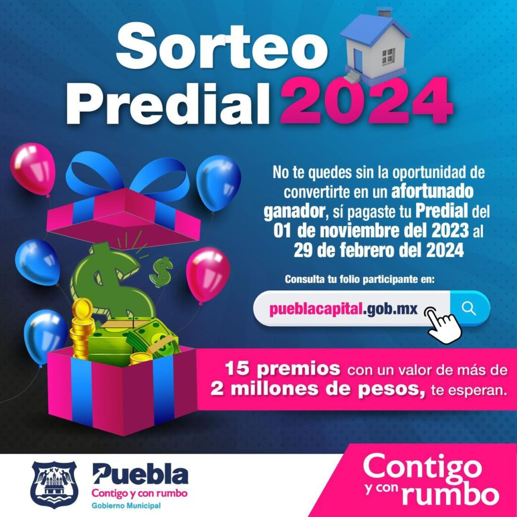 Alista Ayuntamiento de Puebla sorteo predial 2024 para premiar a contribuyentes