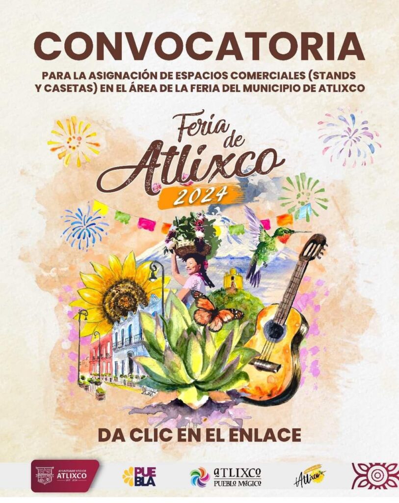 ¡Feria de Atlixco 2024! Conoce cómo adquirir un espacio comercial