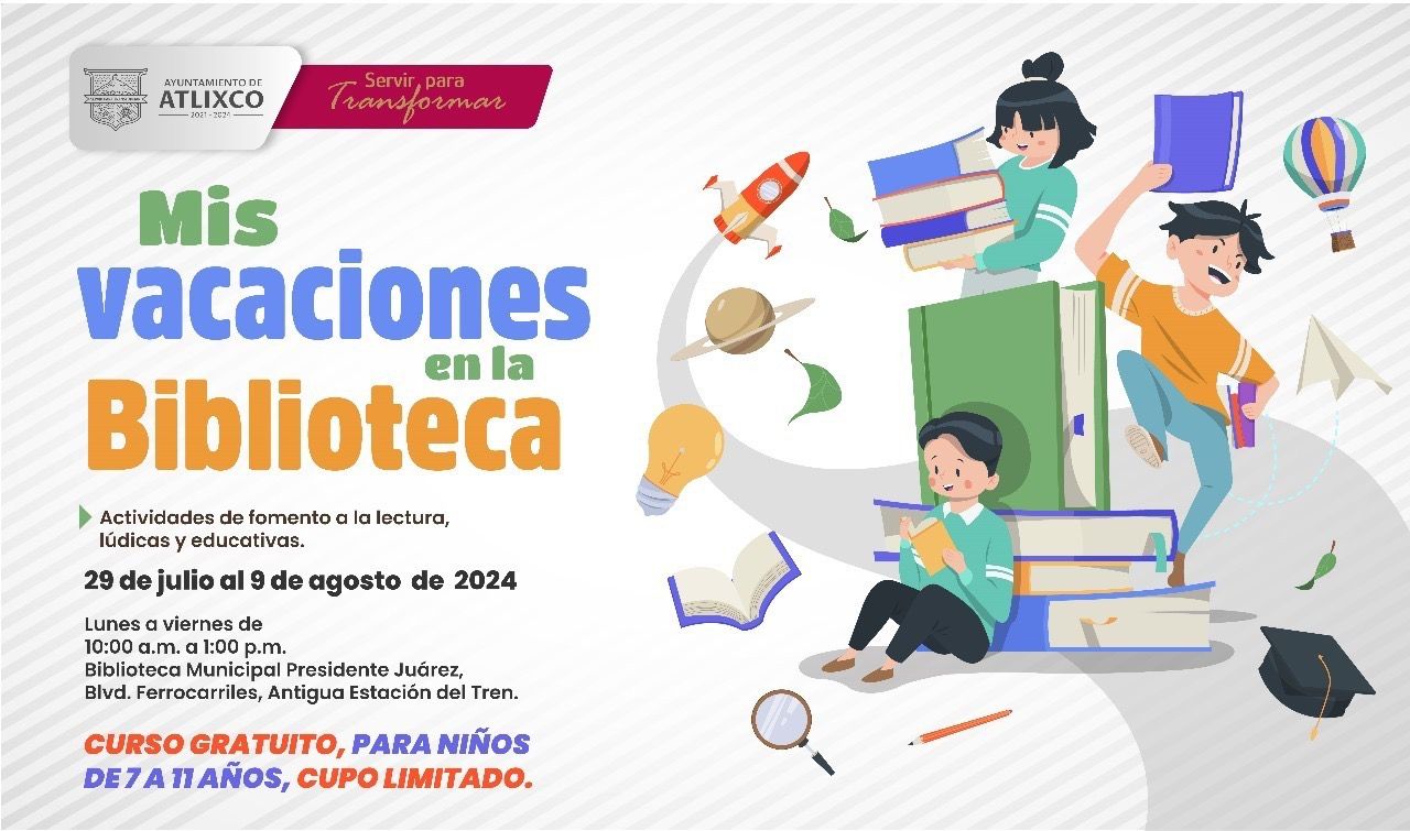 Desde Atlixco: Niños ¡a leer con “Mis Vacaciones en la Biblioteca”