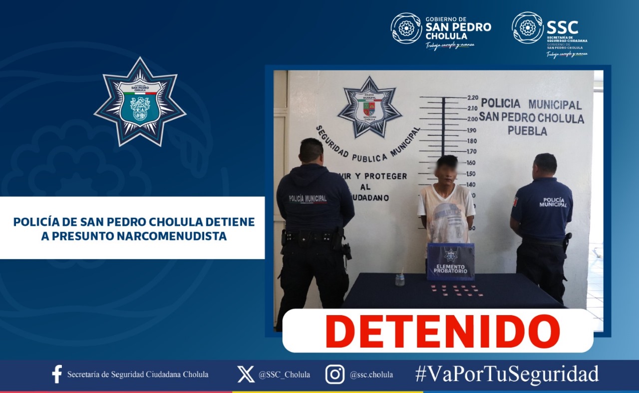 Detenido en San Pedro Cholula por presunto narcomenudeo