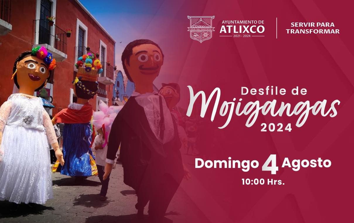 Desde Atlixco: ¡Este domingo participa en el desfile de mojigangas!