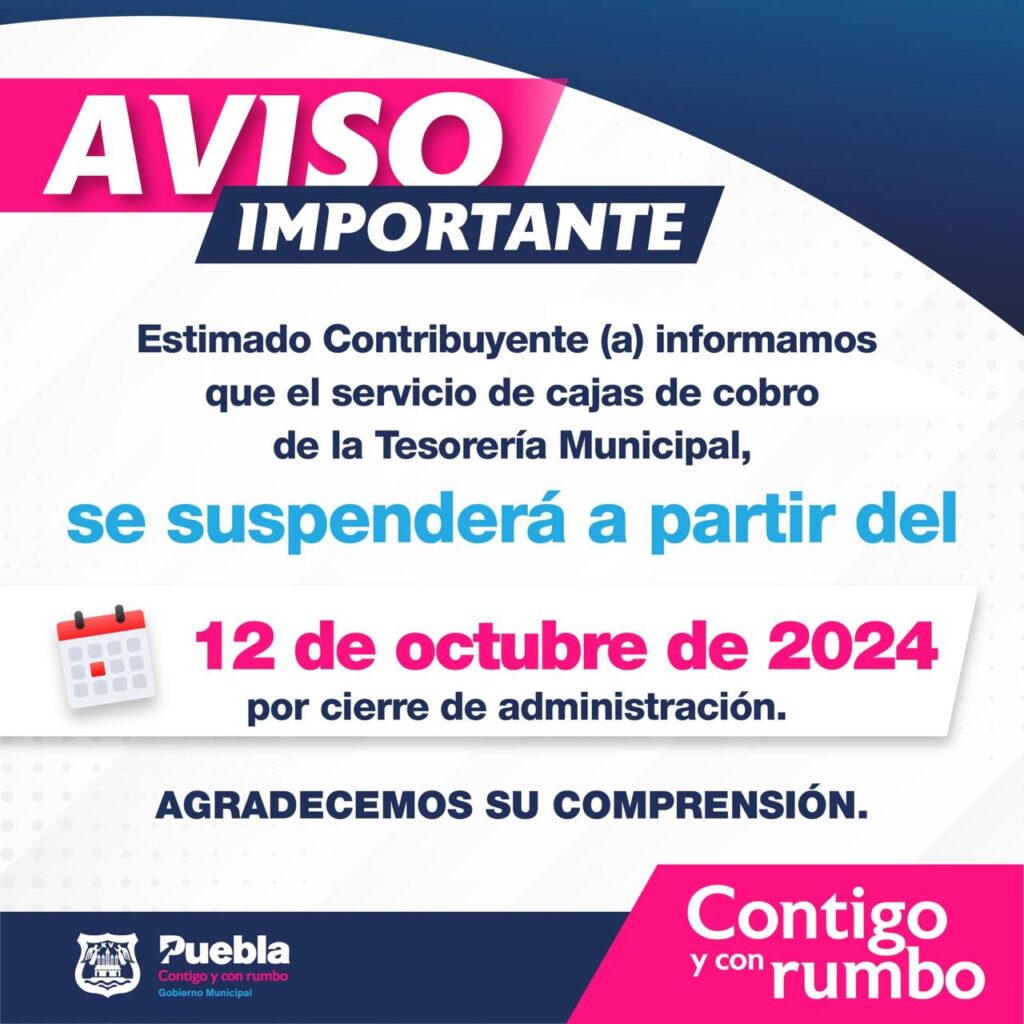 ¡Bajan la cortina! ayuntamiento de Puebla cierra la tesorería por cambio de administración