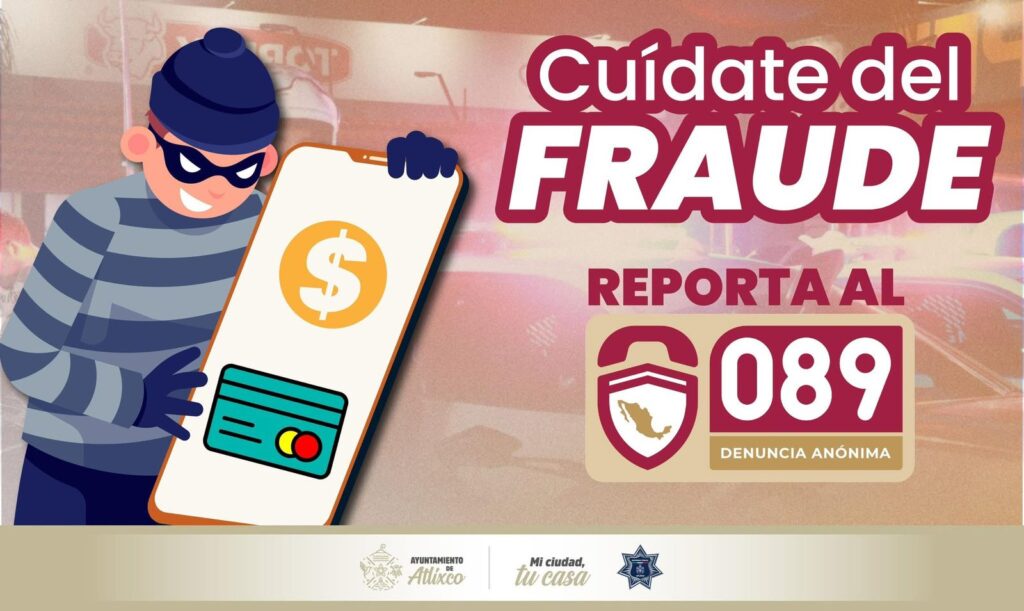¡Evita fraudes! Seguridad Pública de Atlixco te dice cómo