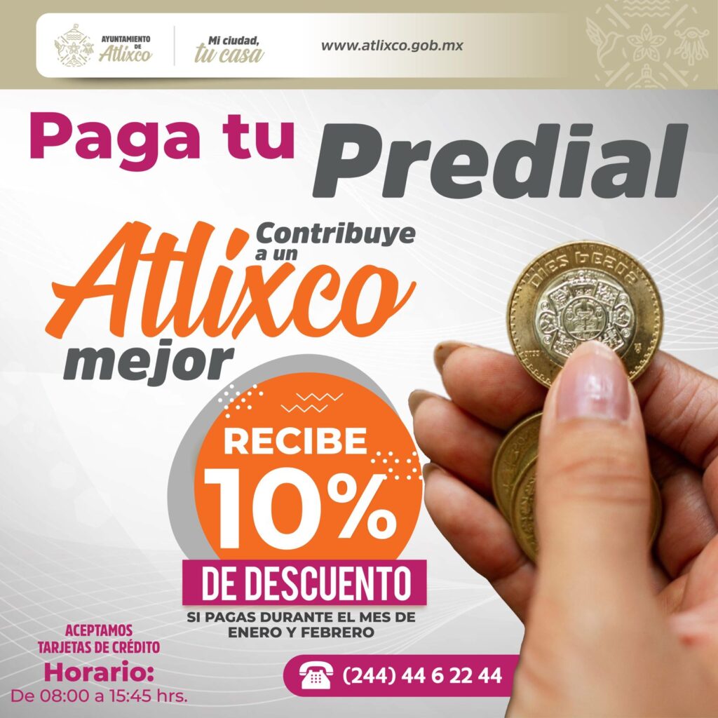 Aprovecha y paga tu predial; atlixquenses tienen 10% de descuento