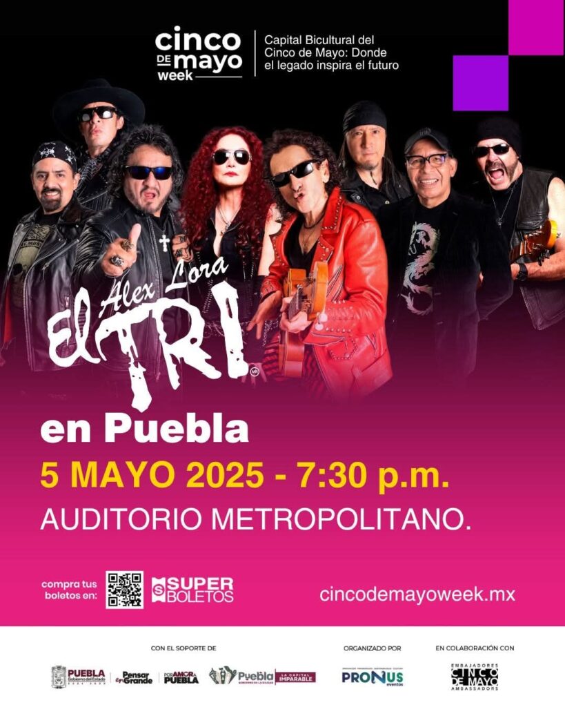 Con concierto histórico de Alex Lora y El Tri se inaugurará la segunda edición del “Cinco de Mayo Week” en Puebla