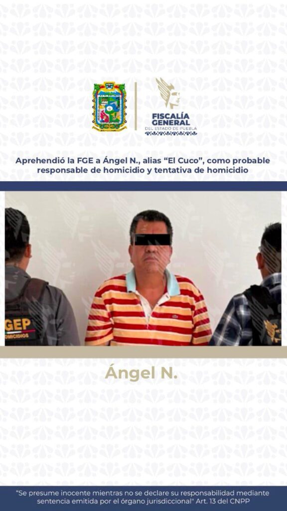 Aprehendió FGE a Ángel N., alias “El Cuco”, probable responsable de homicidio y tentativa de homicidio