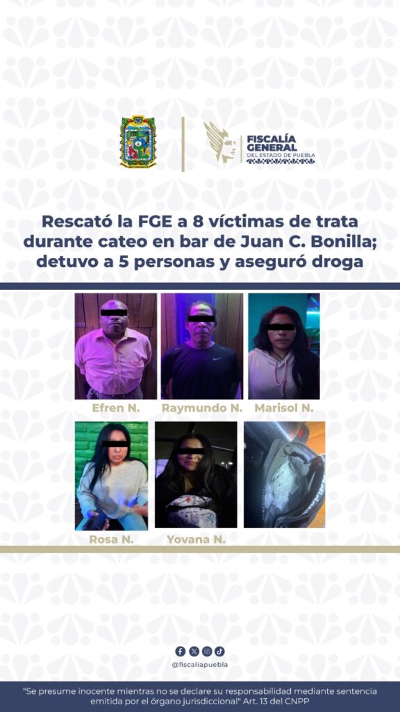 Rescató la FGE a 8 víctimas de trata durante cateo en bar de Juan C. Bonilla; detuvo a 5 personas y aseguró droga