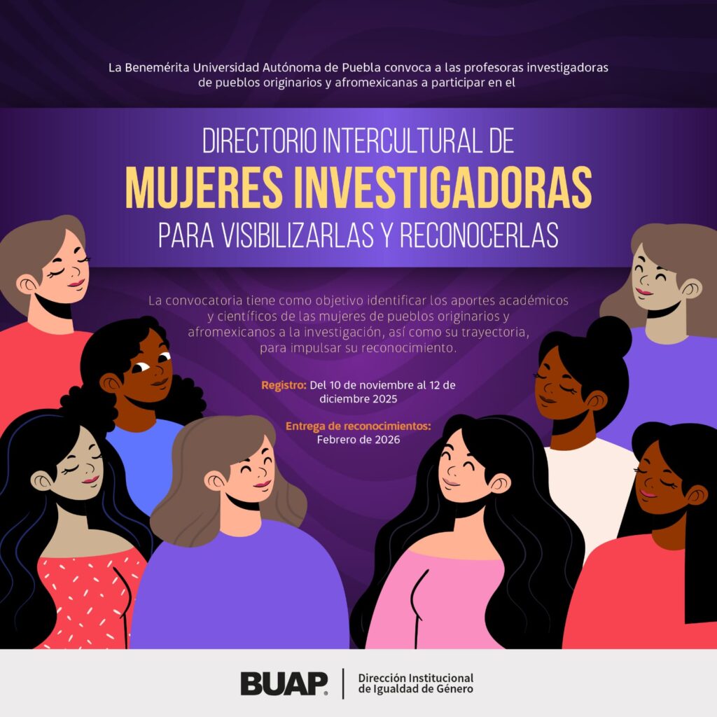 BUAP lanza convocatoria del Directorio Intercultural de Mujeres Investigadoras
