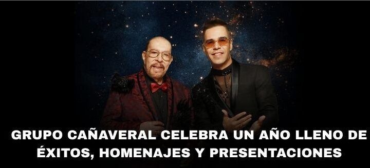 Grupo Cañaveral celebra un año lleno de éxitos, homenajes y presentaciones