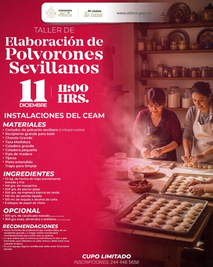 ¡Aprende gratis a elaborar polvorón sevillano en Atlixco!