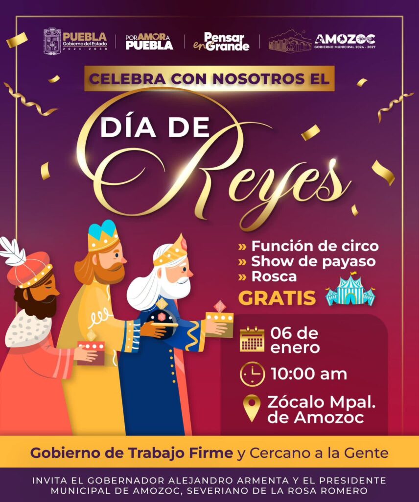 Presidente Municipal de Amozoc Severiano de la Rosa invita al festejo de Día de Reyes