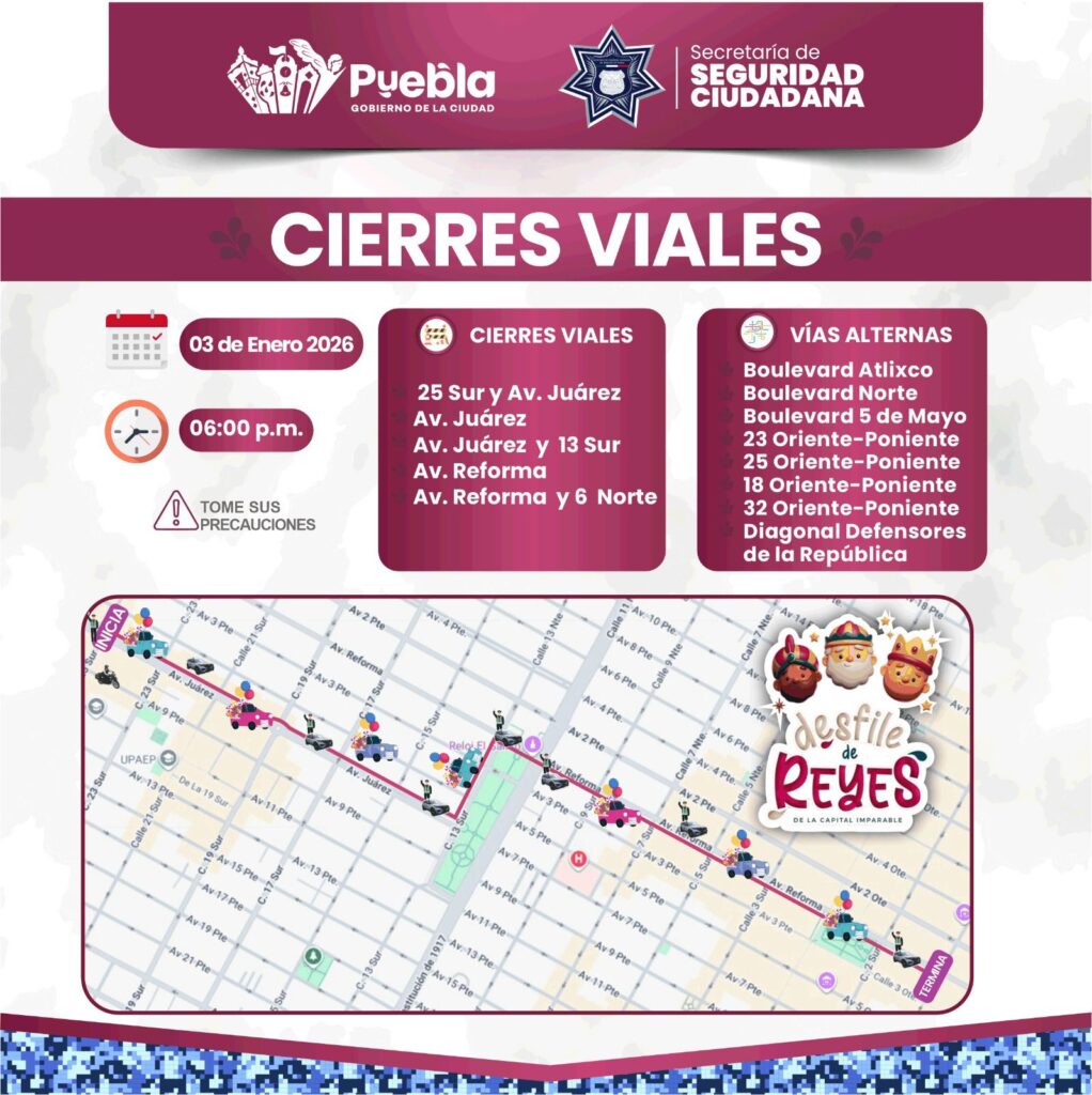Anuncian cierres viales por desfile de reyes en Puebla capital