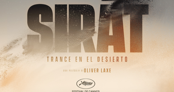 La exitosa película “Sirát” de Oliver Laxe se estrena a nivel nacional el jueves 22 de enero