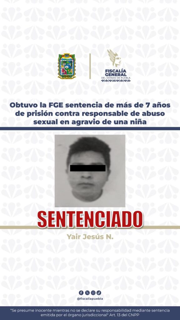 Obtuvo la FGE sentencia de más de 7 años de prisión contra responsable de abuso sexual en agravio de una niña