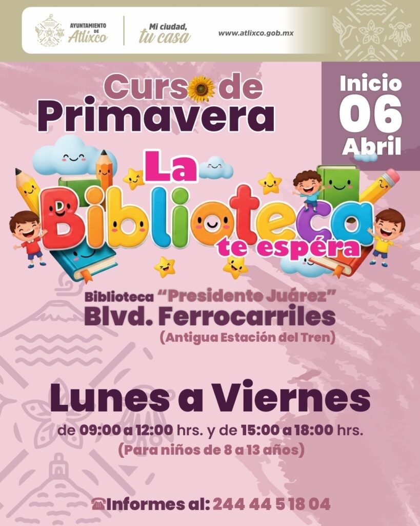 Impulsan curso infantil de primavera en bibliotecas de Atlixco