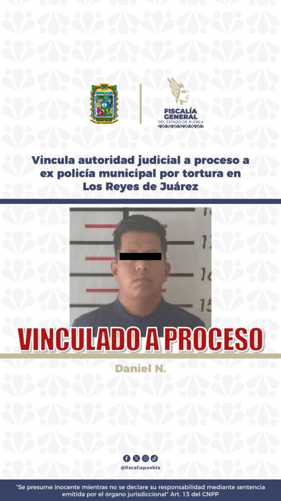 Ex policía de Los Reyes de Juárez, vinculado por tortura