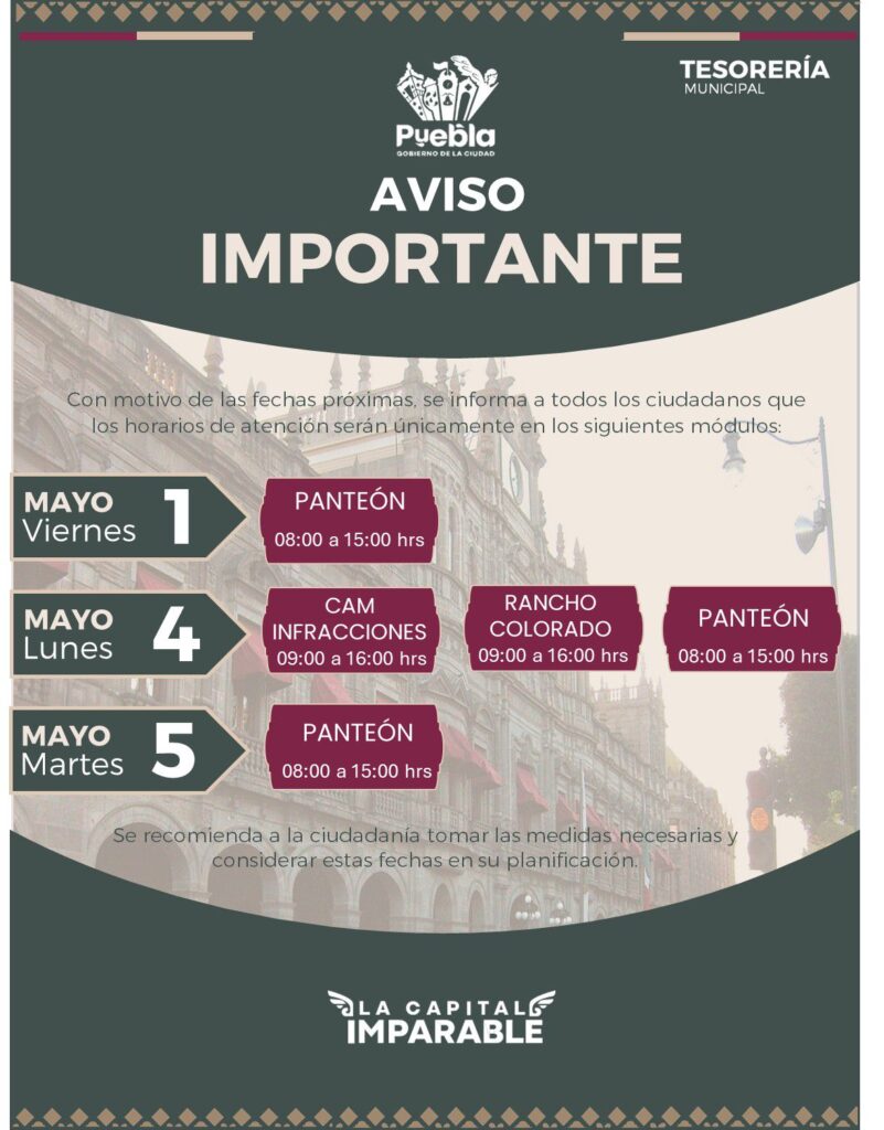 Ayuntamiento de Puebla informa días y horarios de Tesorería del 1 al 5 de mayo