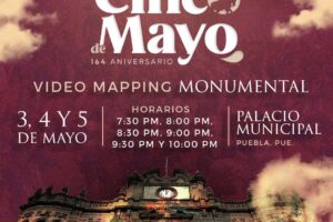 Anuncian videomapping conmemorativo por el 5 de Mayo en Puebla capital 